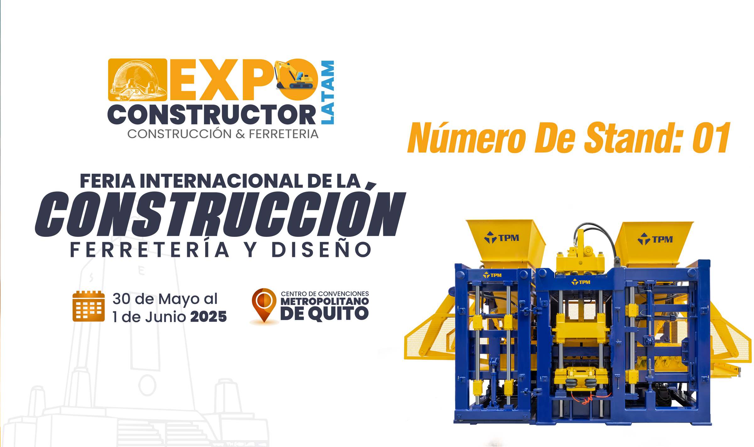 Meet TPM in Ecuador at Expo Constructor LATAM 2025: Smart Block-Making Solutions for Enhanced Efficiency & Profitability